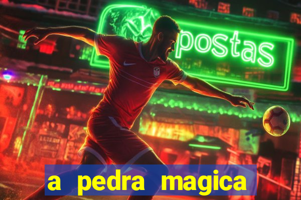 a pedra magica filme completo dublado gratis